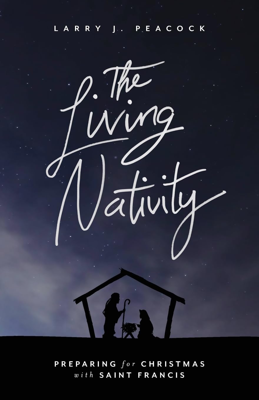 The Living Nativity: Preparing for Christmas with Saint Francis,Used