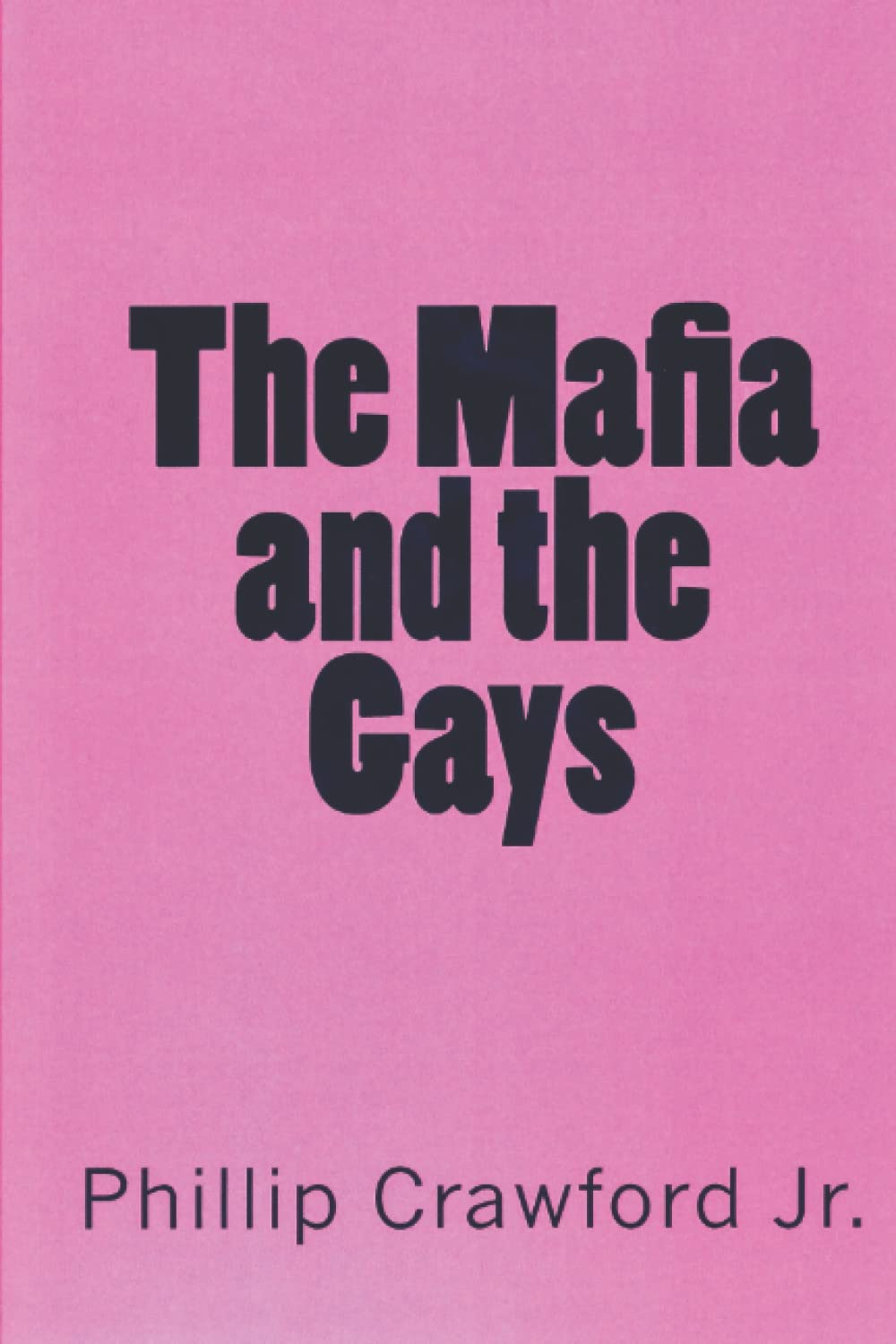 The Mafia and the Gays,Used