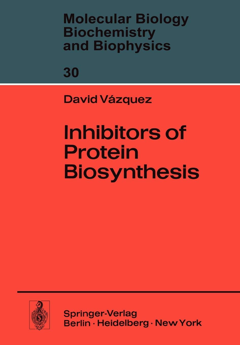 Inhibitors Of Protein Biosynthesis (Molecular Biology, Biochemistry And Biophysics Molekularbiologie, Biochemie Und Biophysik, 3,Used
