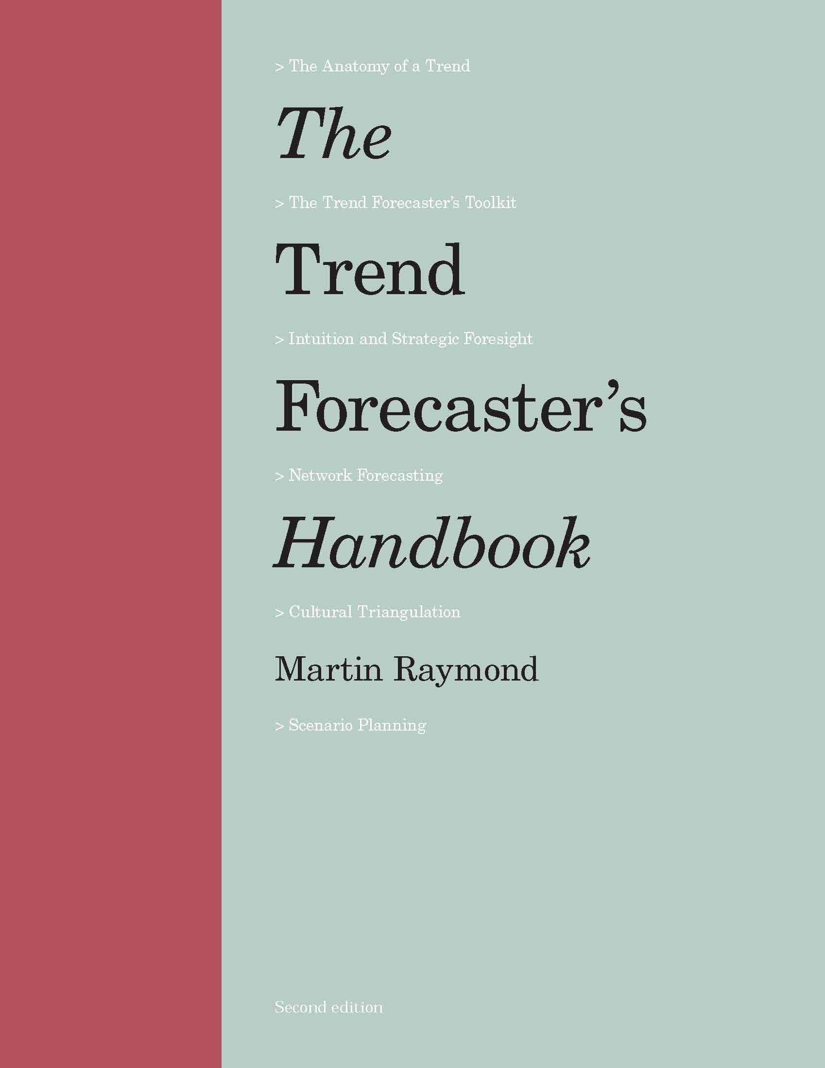 The Trend Forecaster'S Handbook: Second Edition