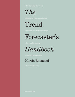 The Trend Forecaster'S Handbook: Second Edition
