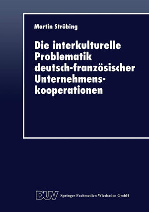 Die interkulturelle Problematik deutschfranzsischer Unternehmenskooperationen (German Edition),Used