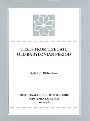 Texts from the Late Old Babylonian Period (Journal of Cuneiform Studies Supplemental),Used
