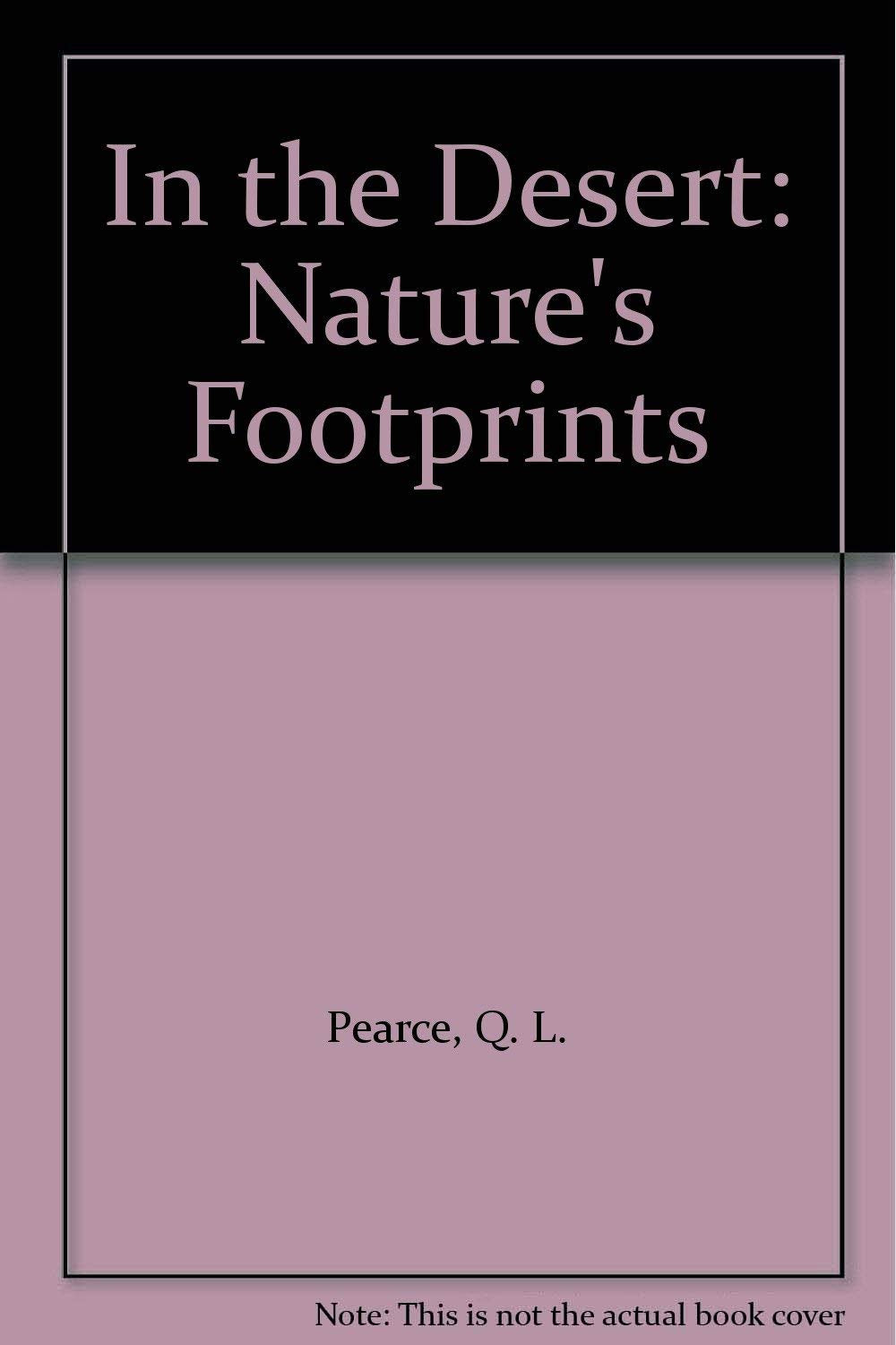 In the Desert: Nature's Footprints,Used