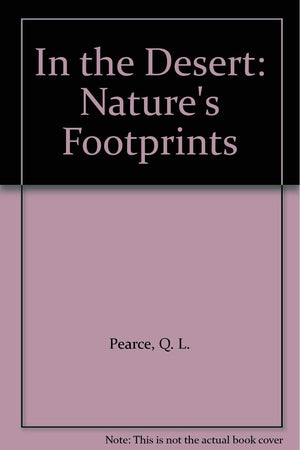 In the Desert: Nature's Footprints,Used
