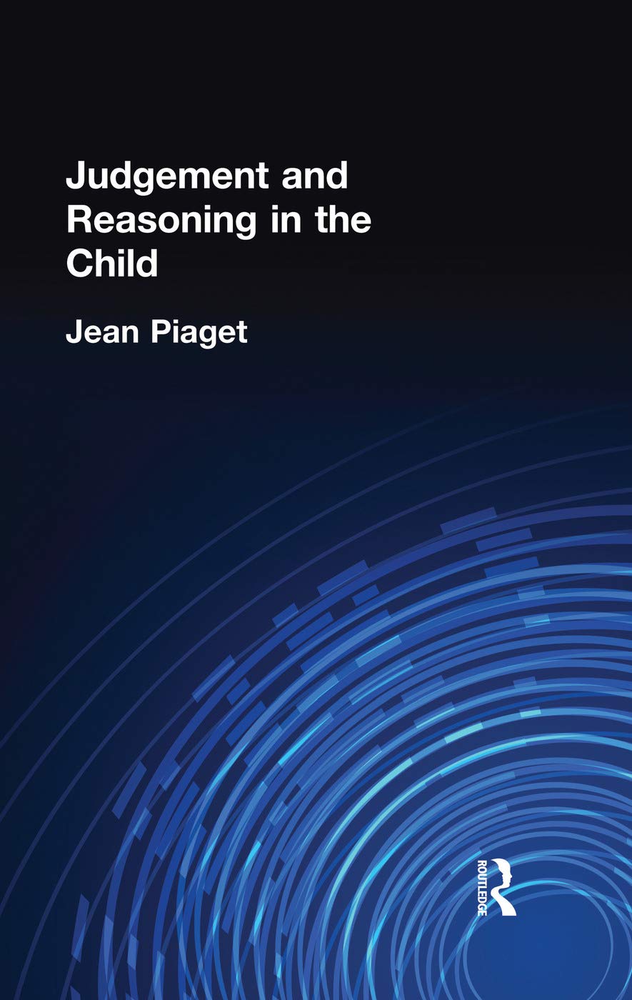 Judgement and Reasoning in the Child (International Library if Psychology, 23),Used