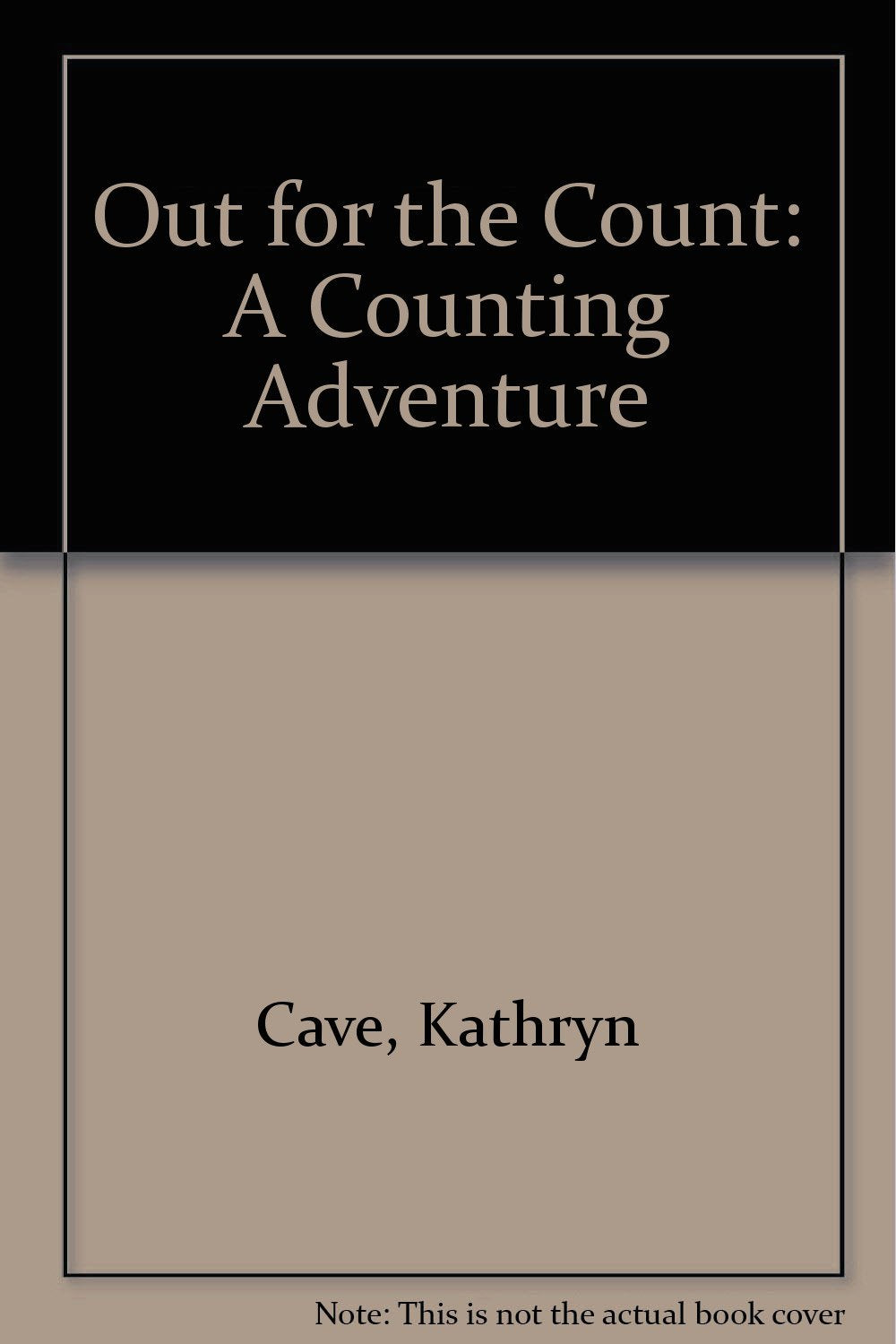 Out for the Count: A Counting Adventure,Used