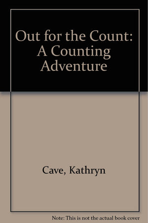Out for the Count: A Counting Adventure,Used
