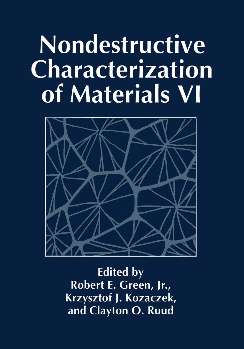 Nondestructive Characterization of Materials VI,Used