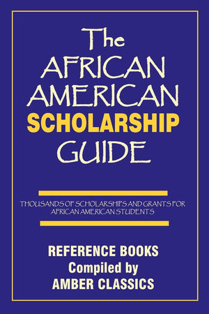 The African American Scholarship Guide,Used