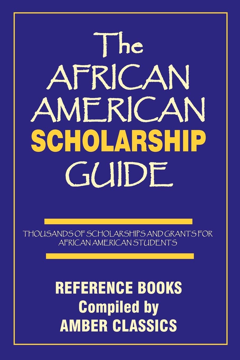 The African American Scholarship Guide,Used