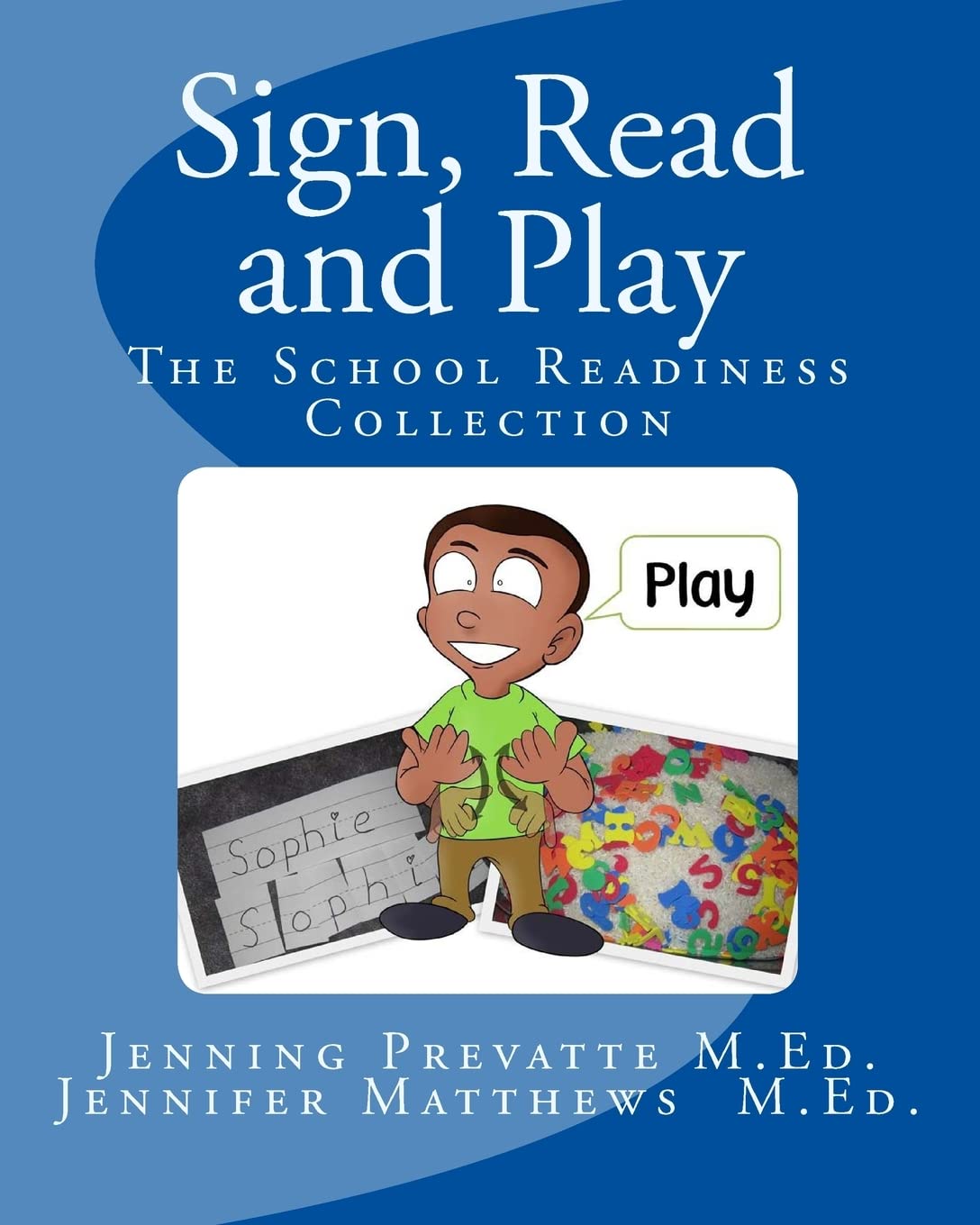 Sign, Read and Play: The School Readiness Collection,Used