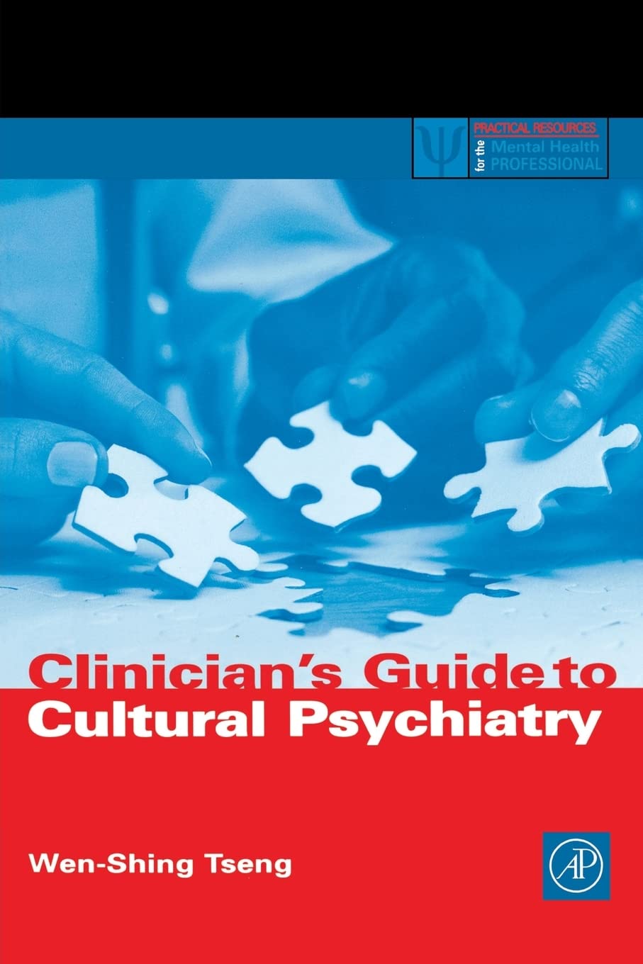 Clinician'S Guide To Cultural Psychiatry (Practical Resources For The Mental Health Professional)