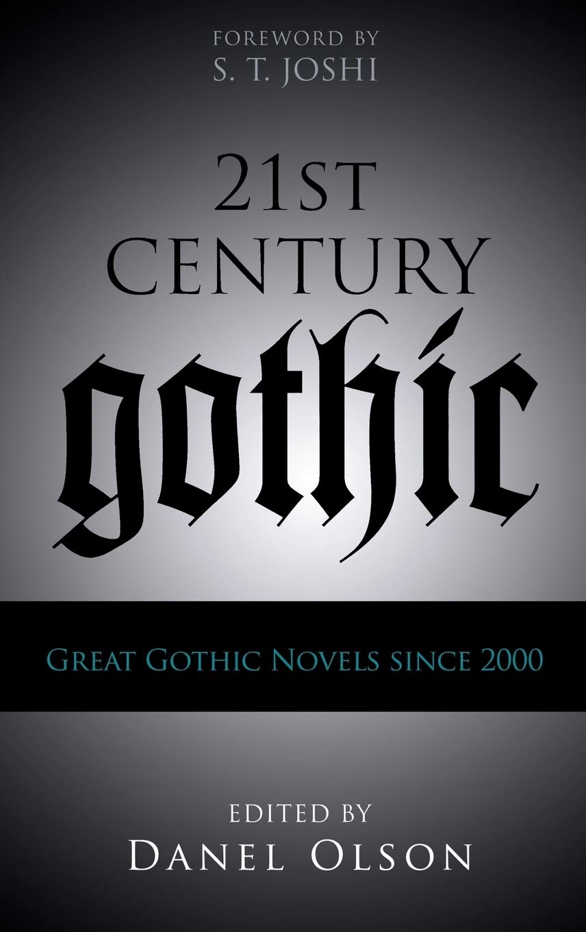 21Stcentury Gothic: Great Gothic Novels Since 2000,Used