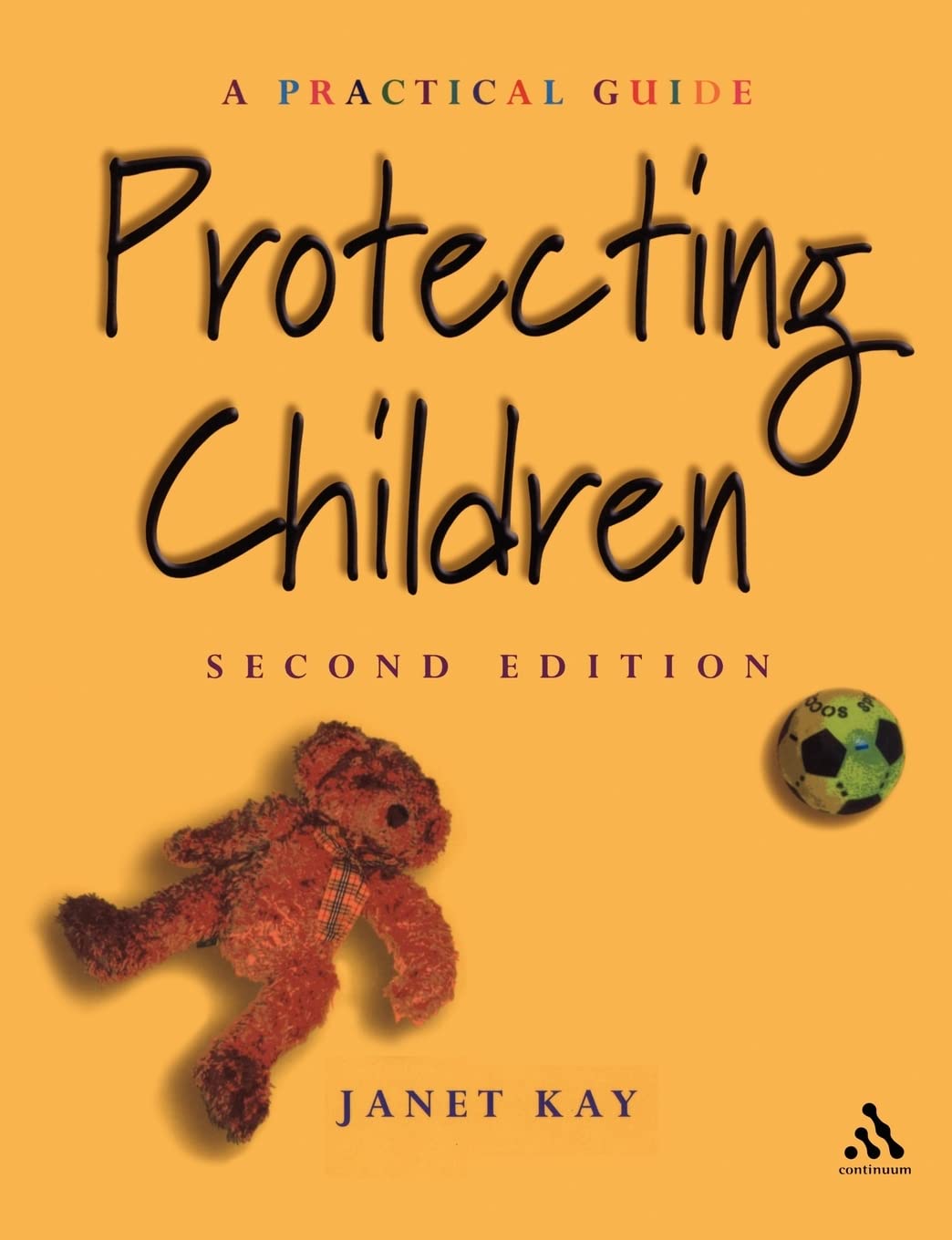 Protecting Children 2Nd Edition (Practical Childcare),Used