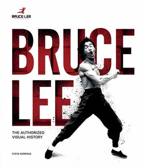 Bruce Lee: The Authorized Visual History,New
