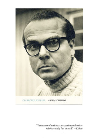 Collected Stories (Collected Early Fiction, 19491964 / Arno Schmidt (3)),Used