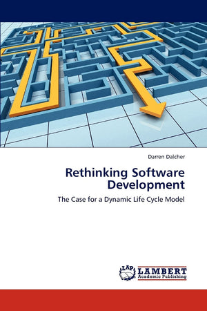 Rethinking Software Development: The Case for a Dynamic Life Cycle Model,Used
