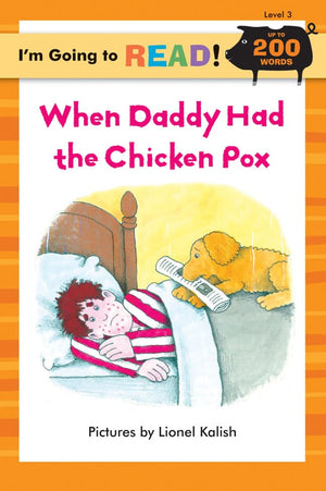 I'm Going to Read (Level 3): When Daddy Had the Chicken Pox (I'm Going to Read Series),Used