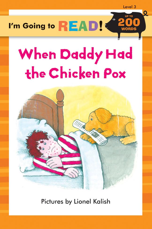 I'm Going to Read (Level 3): When Daddy Had the Chicken Pox (I'm Going to Read Series),Used
