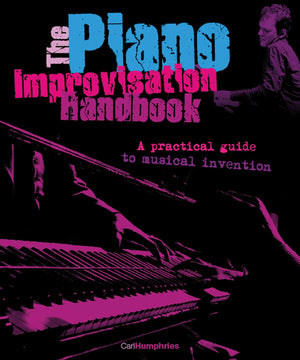 The Piano Improvisation Handbook,New