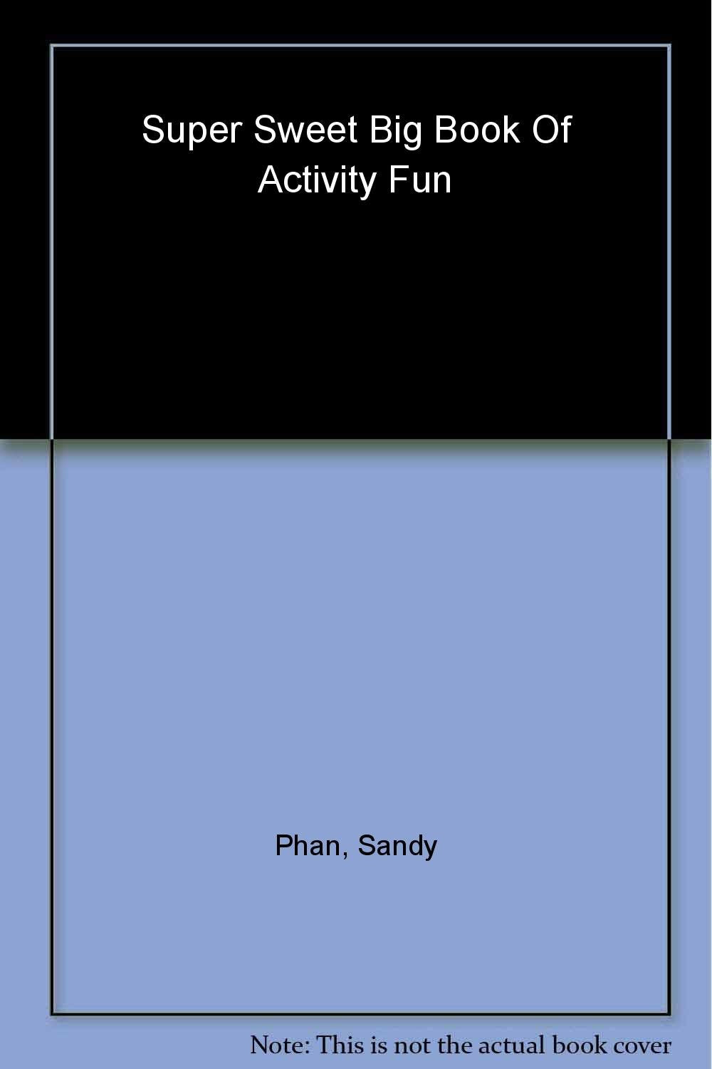 Super Sweet Big Book Of Activity Fun!,New