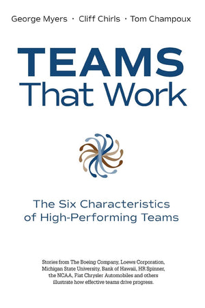 Teams That Work: The Six Characteristics of High Performing Teams,Used