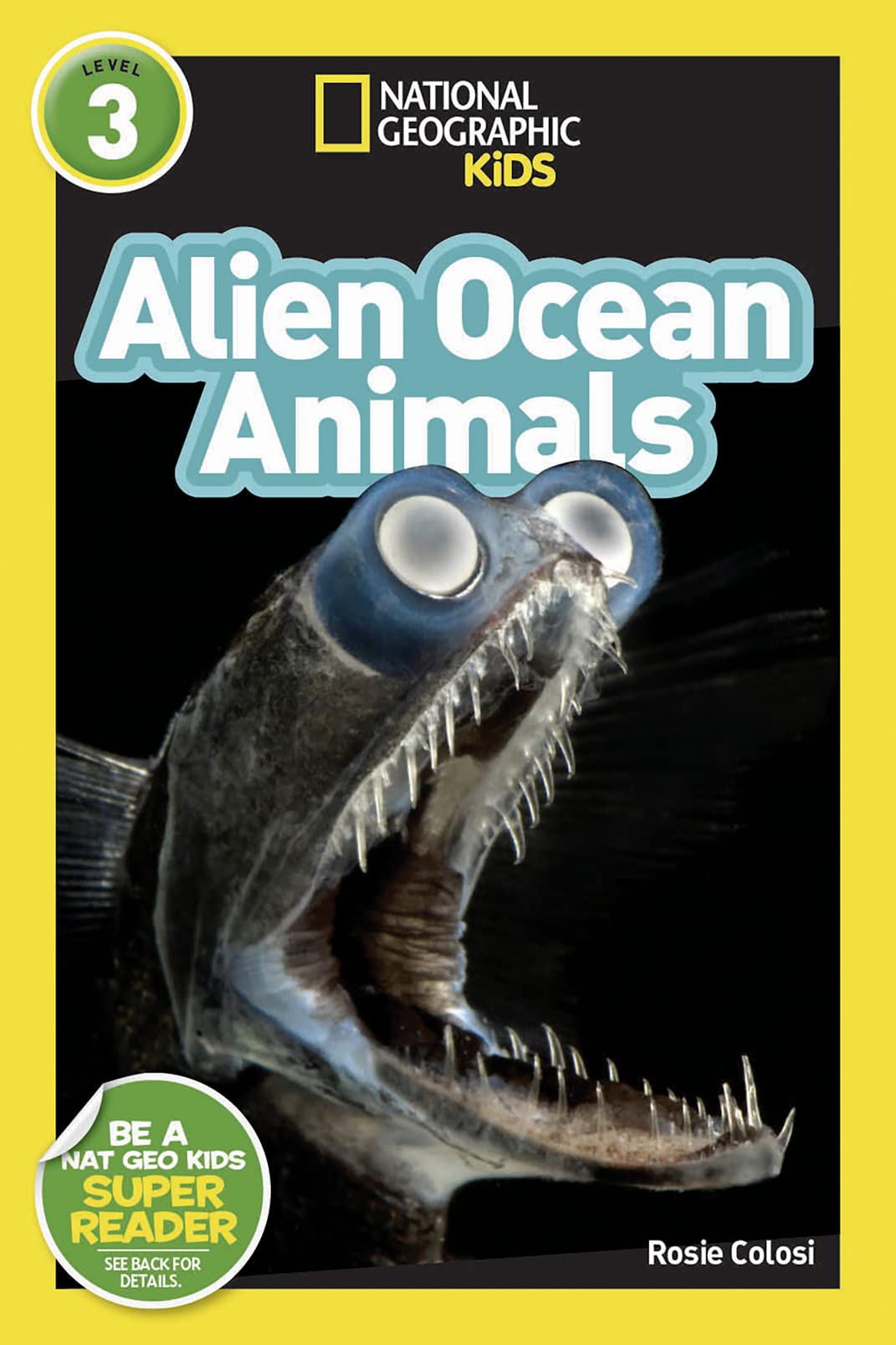 Alien Ocean Animals (National Geographic Kids Readers, Level 3),New