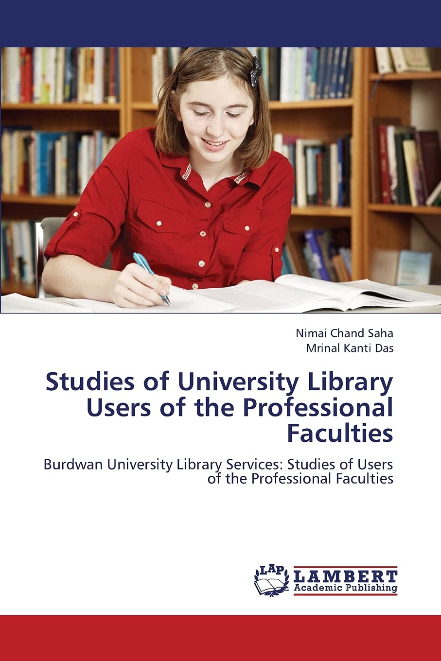 Studies of University Library Users of the Professional Faculties: Burdwan University Library Services: Studies of Users of the ,Used