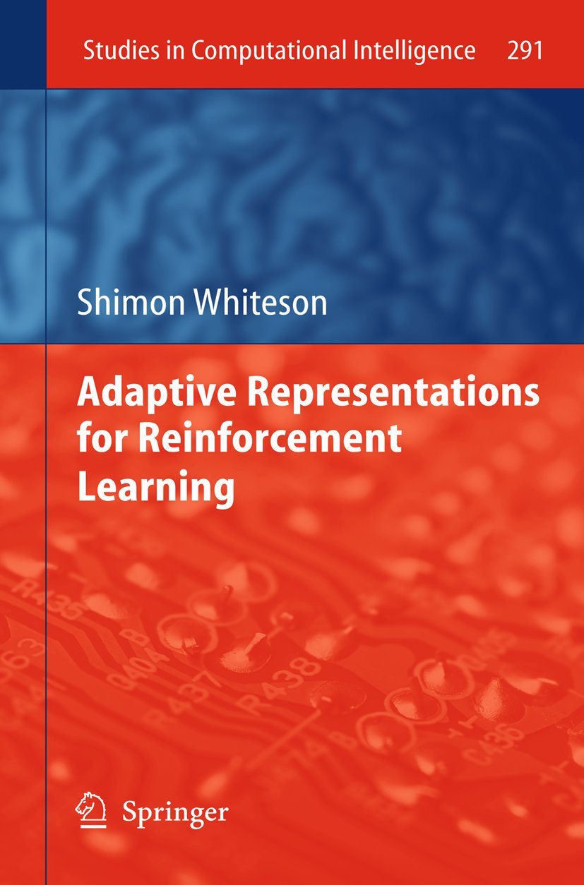 Adaptive Representations for Reinforcement Learning (Studies in Computational Intelligence, 291),Used