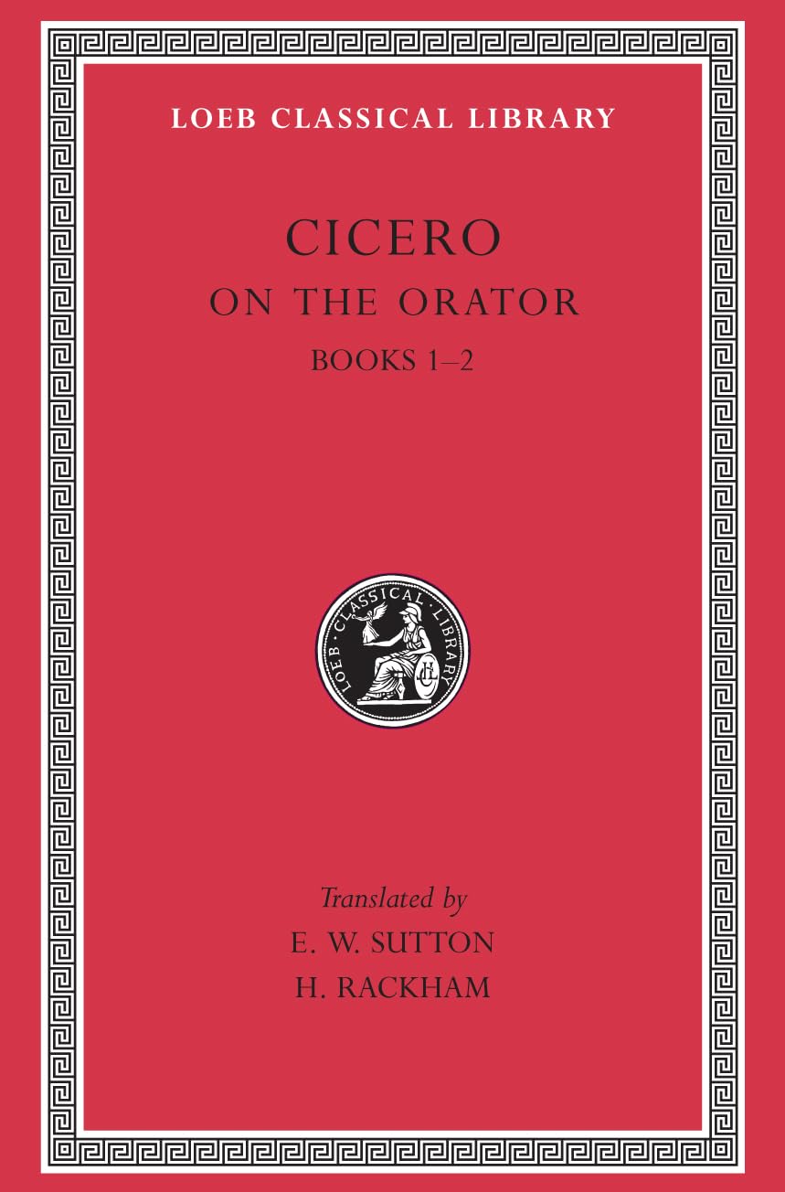 Cicero: On the Orator, Books III (Loeb Classical Library No. 348) (English and Latin Edition),Used