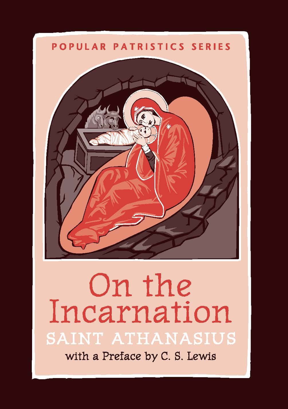 On The Incarnation: Saint Athanasius The Great Of Alexandria (Popular Patrictics Series, 44B),New