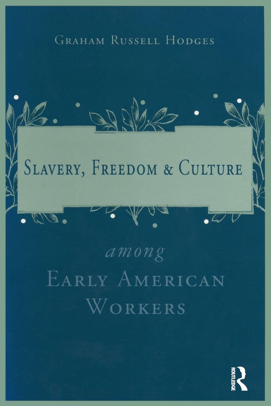 Slavery and Freedom Among Early American Workers-New Condition