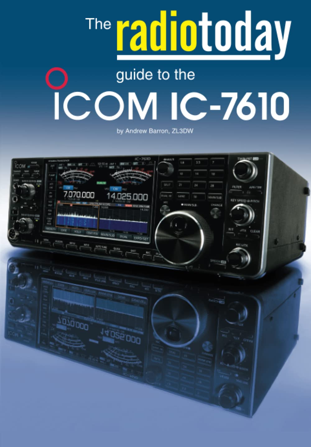 The Radio Today guide to the Icom IC7610 (Radio Today guides),Used