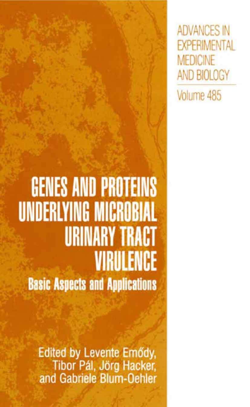 Genes and Proteins Underlying Microbial Urinary Tract Virulence: Basic Aspects and Applications (Advances in Experimental Medici,Used