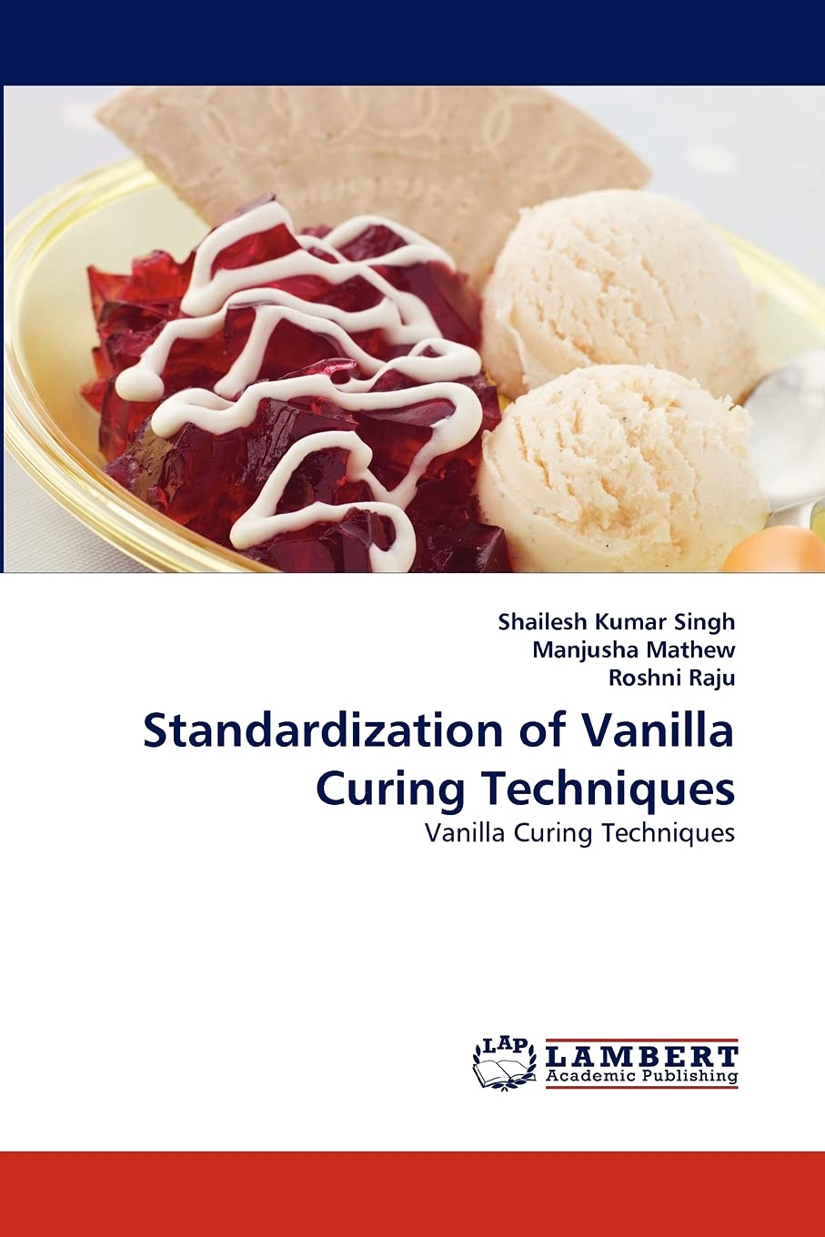 Standardization of Vanilla Curing Techniques: Vanilla Curing Techniques,Used
