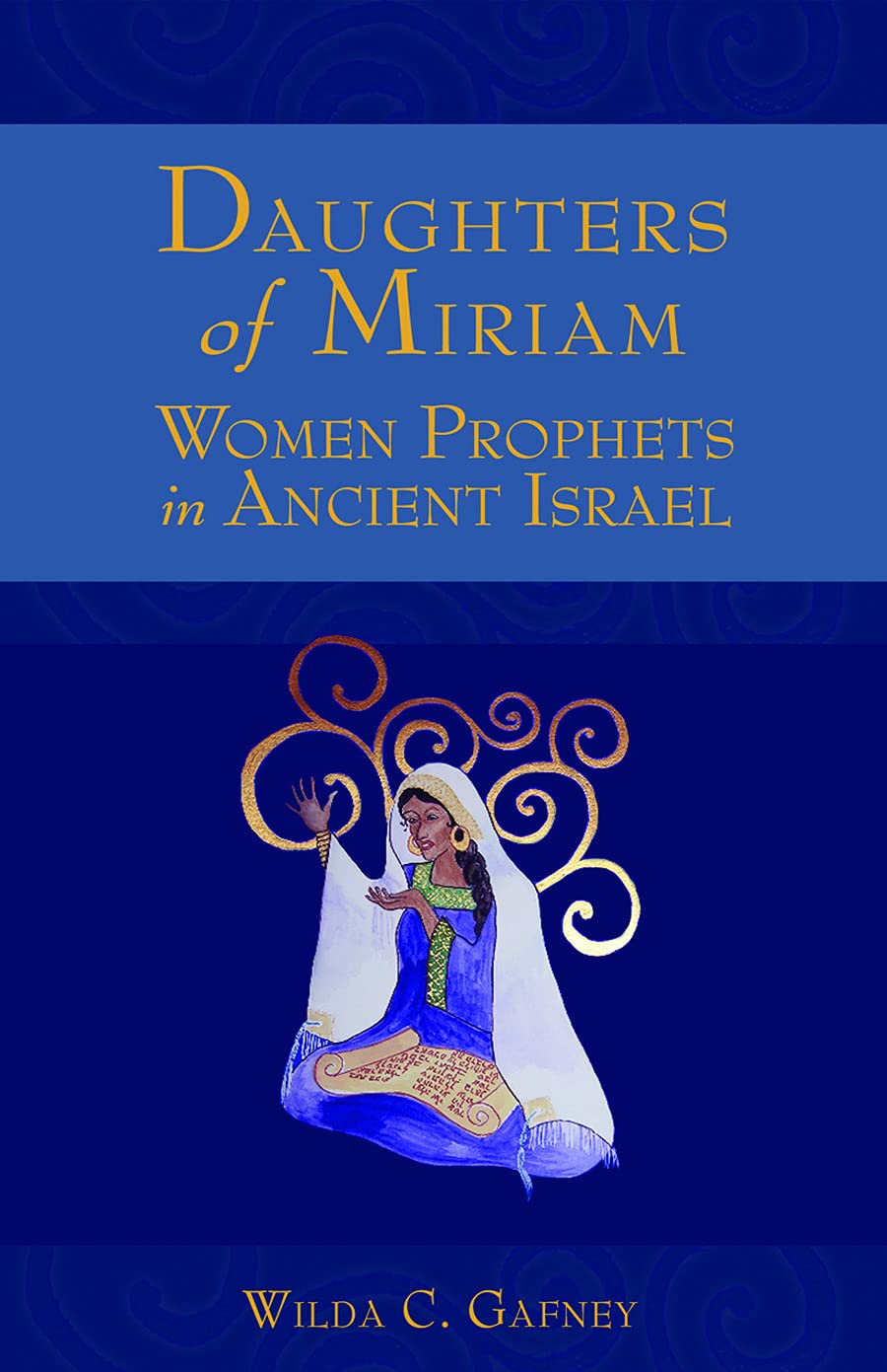 Daughters of Miriam: Women Prophets in Ancient Israel,Used
