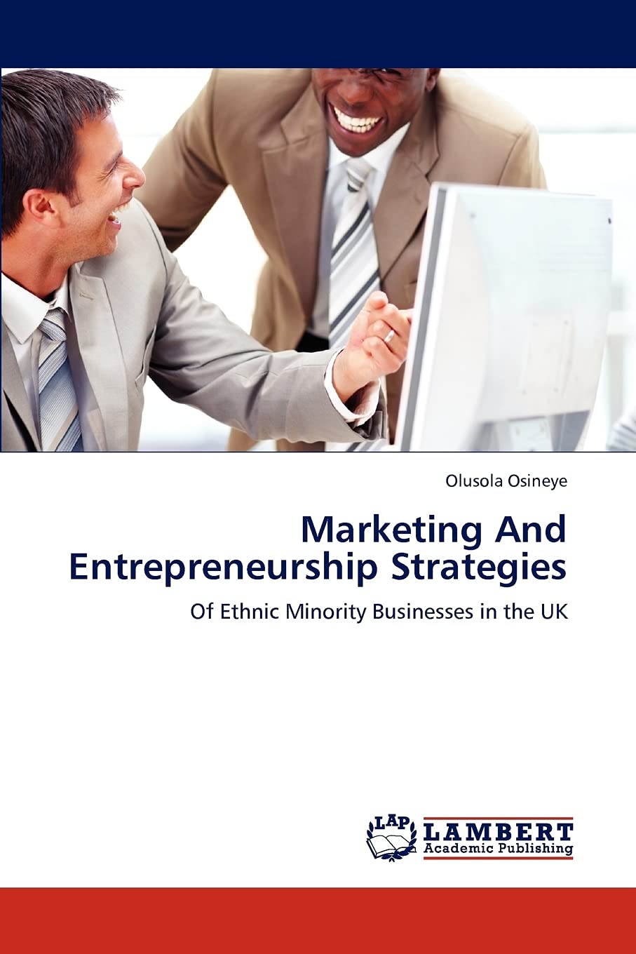 Marketing And Entrepreneurship Strategies: Of Ethnic Minority Businesses in the UK,Used
