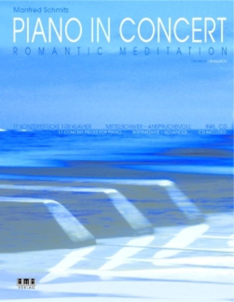 Piano in Concert Romantic Meditation  17 concert pieces from intermediate to advanced (Dutch and English Edition),Used