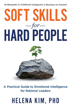 Soft Skills for Hard People: A Practical Guide to Emotional Intelligence for Rational Leaders,Used