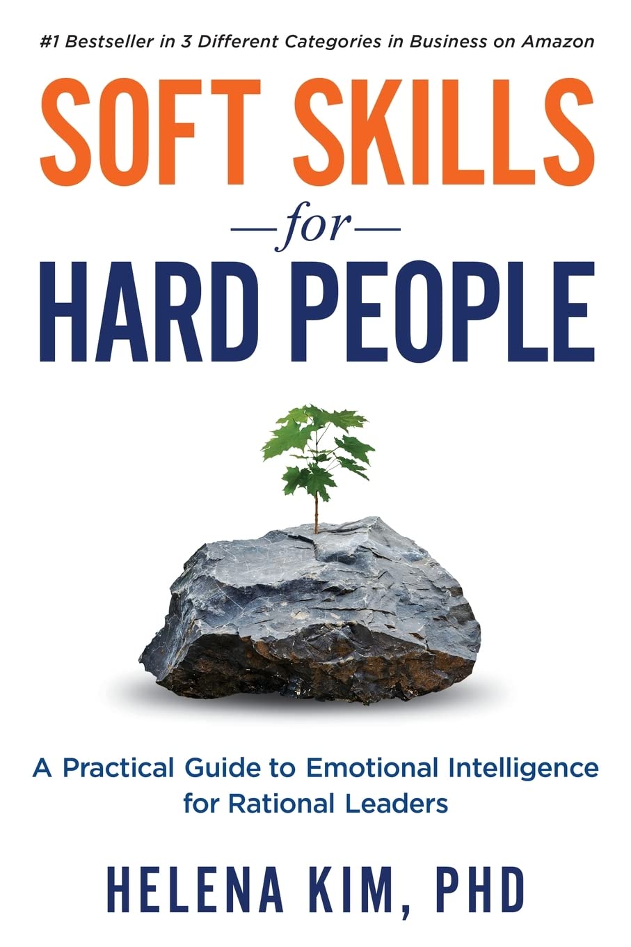 Soft Skills for Hard People: A Practical Guide to Emotional Intelligence for Rational Leaders,Used