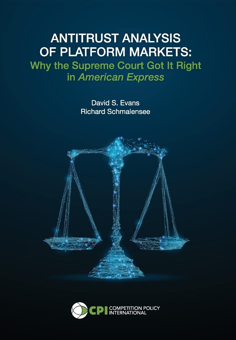 Antitrust Analysis of Platform Markets: Why the Supreme Court Got It Right in American Express,Used