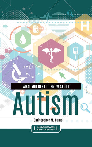 What You Need to Know about Autism (Inside Diseases and Disorders),Used