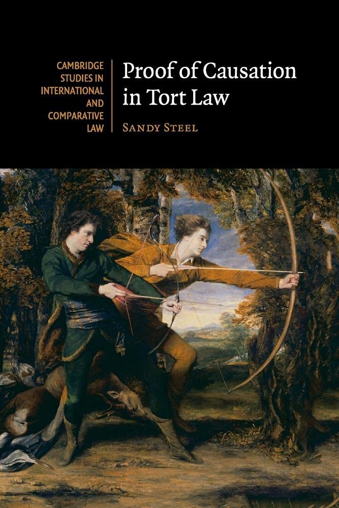 Proof of Causation in Tort Law (Cambridge Studies in International and Comparative Law, Series Number 120),Used