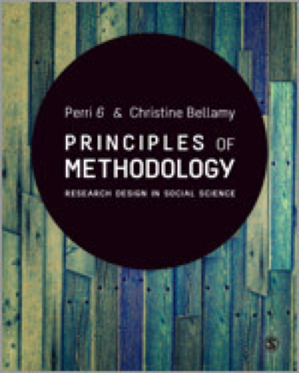 Principles Of Methodology: Research Design In Social Science,Used