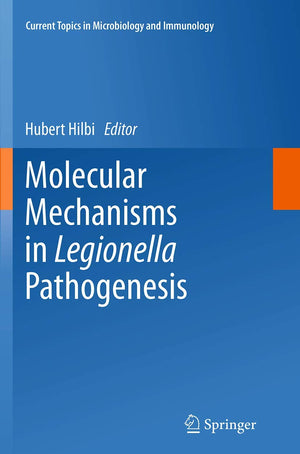 Molecular Mechanisms in Legionella Pathogenesis (Current Topics in Microbiology and Immunology, 376),Used