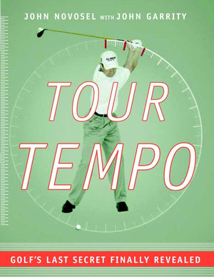 Tour Tempo: Golf's Last Secret Finally Revealed (Book & CDROM),New