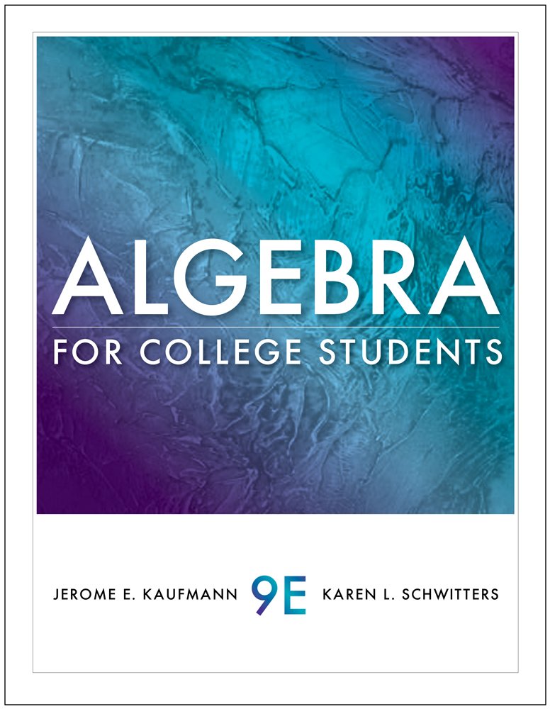 Student Solutions Manual for Kaufmann/Schwitters Algebra for College Students, 9th,Used