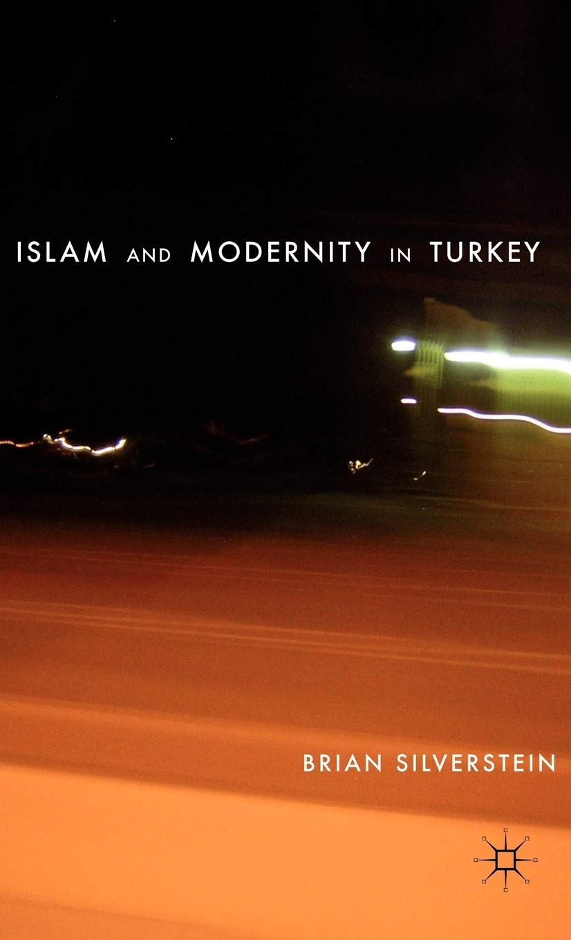 Islam And Modernity In Turkey