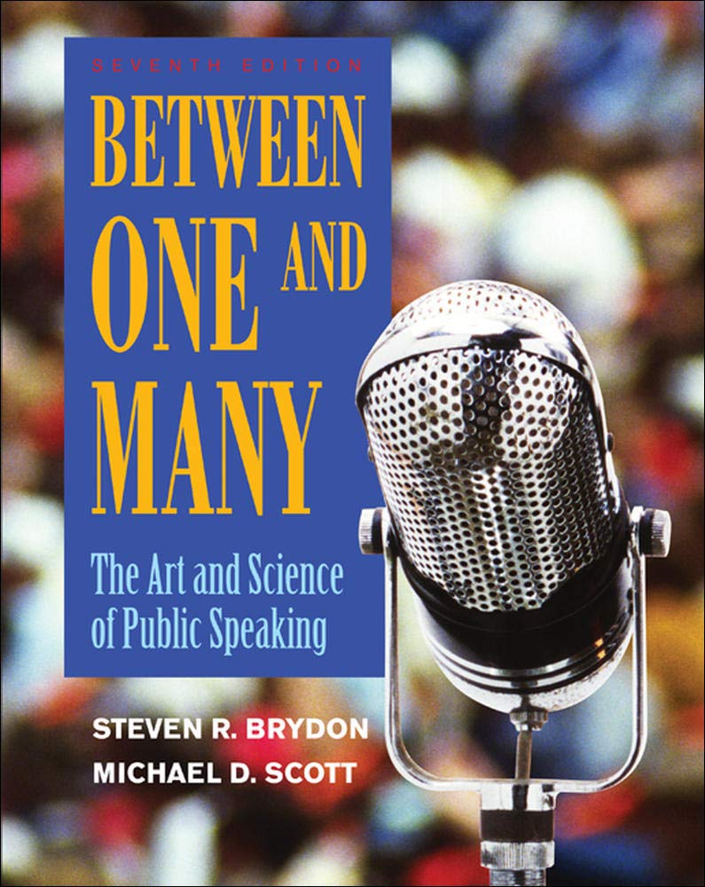 Between One and Many: The Art and Science of Public Speaking,Used